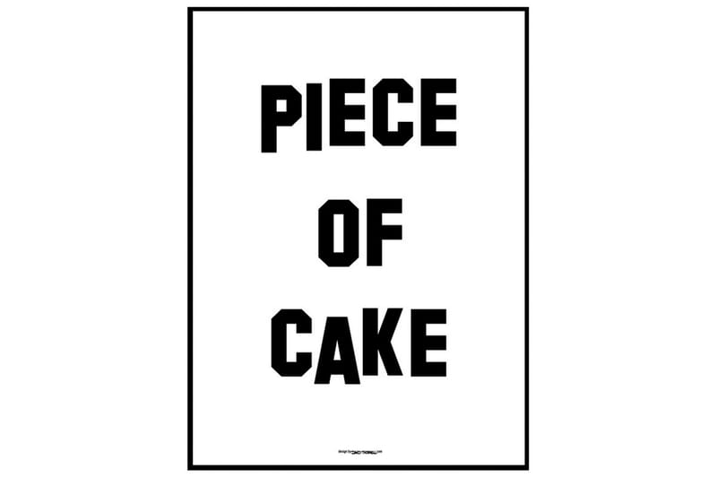 Piece Of Cake Tekst Hvid/Sort