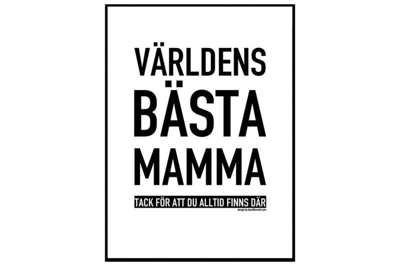 Världens Bästa Mamma B&W Tekst Hvid/Sort - 40x50 cm - Boligtilbehør - Billeder & kunst - Posters & plakater
